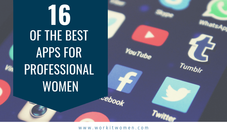 16 of the best apps for professional women with iphone or android device